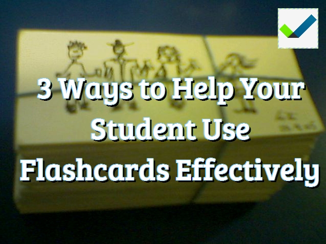 3-ways-parents-can-help-their-student-use-flashcards-effectively